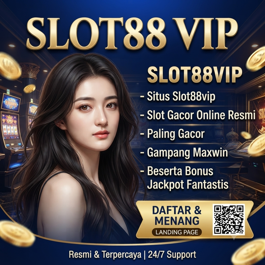SLOT88 VIP Situs Slot88vip Slot Gacor Online Resmi Paling Gacor Gampang Maxwin Beserta Bonus Jackpot Fantastis